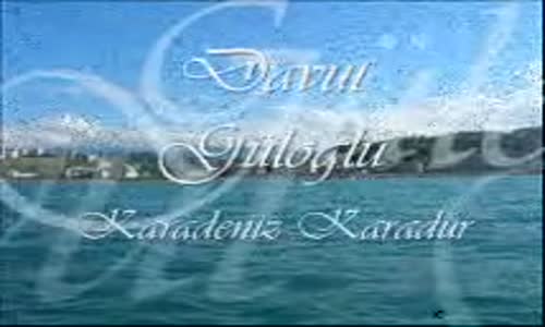 Davut Güloglu Karadeniz Karadur 