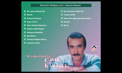 Cavit Karabey - Dumanlı Dumanlı Oy Bizim Eller