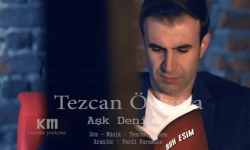 Tezcan Özkaya  Aşk Denince 