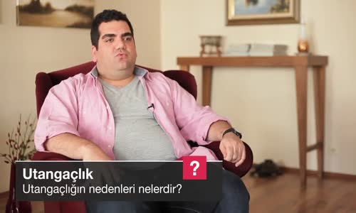 Utangaçlığın Nedenleri Nelerdir