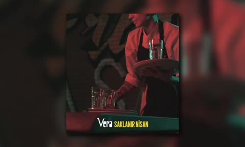 Vera - Saklanır Nisan