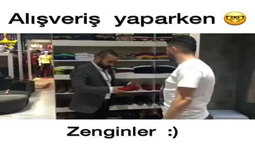 Alışveriş Yaparken Zenginler Ve Fakirler