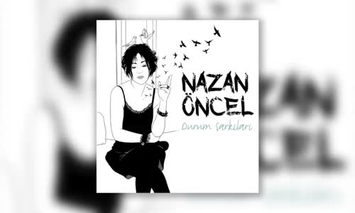 Nazan Öncel - Ben Bir Küçük Harfim