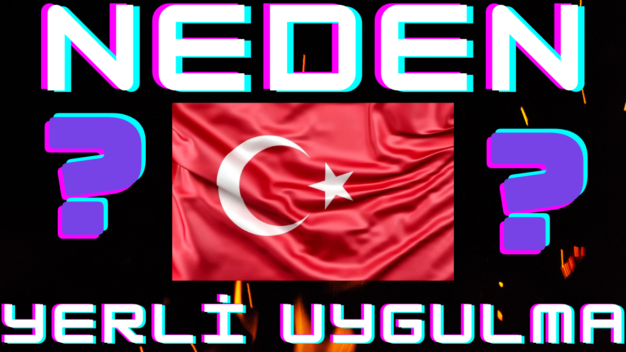 HER TÜRKÜN İZLEMESİ GEREKEN VİDEO|NEDEN YERLİ UYGULAMA?