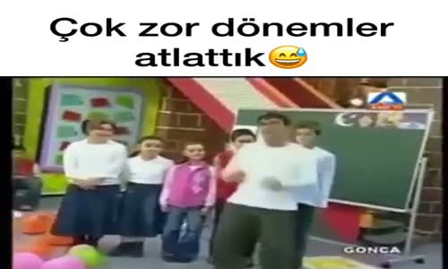 Çok Zor Dönemler Atlattık