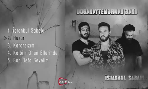 Doğanay Temurkan Band - Huzur 