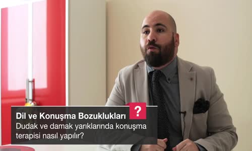 Dudak Ve Damak Yarıklarında Konuşma Terapisi Nasıl Yapılır