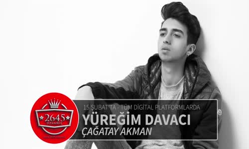 Çağatay Akman - Yüreğim Davacı Teaser (Şarkı 15 Şubat'ta Tüm Digital Platformlarda)