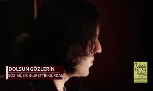 Nurettin Gürdal - Dolsun Gözlerin