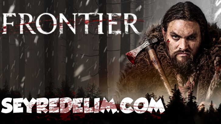 Frontier 2. Sezon 1. Bölüm İzle