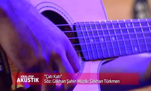 Gökhan Türkmen Çatı Katı  Akustik 