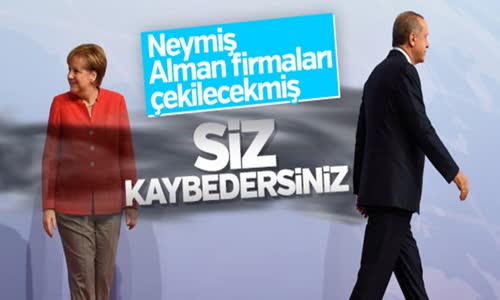 Erdoğan Almanların Yaptırım Tehdidini Boşa Çıkardı