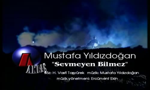 Mustafa Yıldızdoğan - Sevmeyen Bilmez