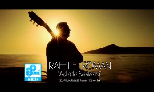 Rafet El Roman - Adımla Seslendi