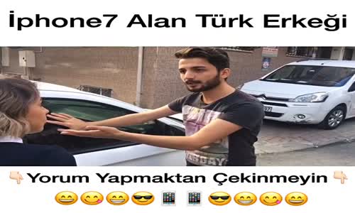 İphone 7 Alan Türk Erkeği