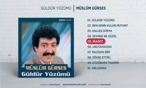  Müslüm Gürses - İbadet