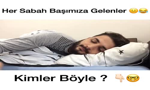 Her Sabah Başımıza Gelenler 