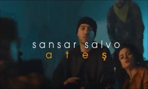 Sansar Salvo - Ateş (Klip Tanıtım)