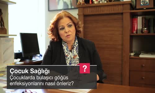 Çocuklarda Bulaşıcı Göğüs Enfeksiyonlarını Nasıl Önleriz