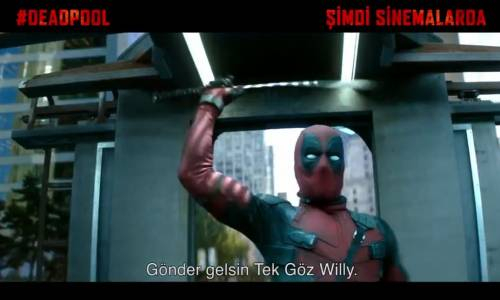 Deadpool 2 Türkçe Altyazılı Teaser