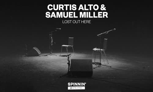 Curtis Alto & Samuel Miller - Lost Out Here