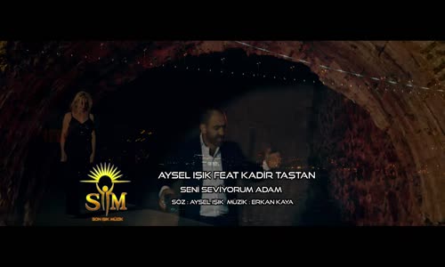 Aysel Işık & Kadir Taştan - Seni Seviyorum Adam 