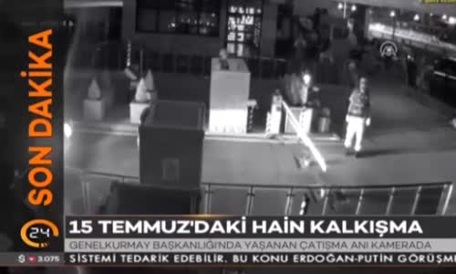 15 Temmuz Gecesi Genelkurmay'daki Çatışma Anı