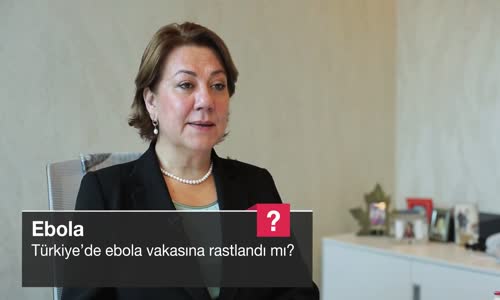 Türkiye’de Ebola Vakasına Rastlandı Mı