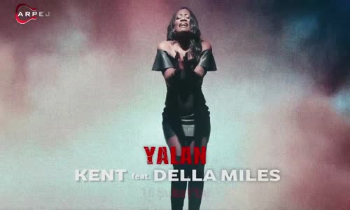 Kent Ft. Della Miles - Yalan Teaser