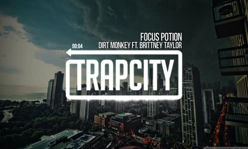 Dirt Monkey Focus Potion Ft. Brittney Taylor