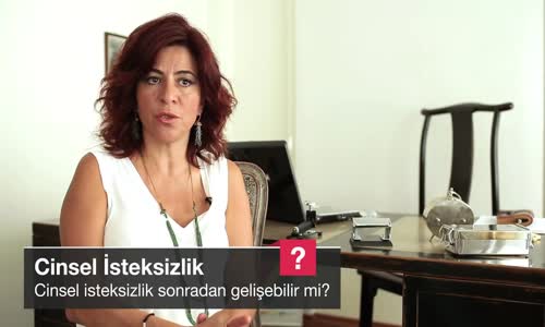 Cinsel İsteksizlik Sonradan Gelişebilir Mi