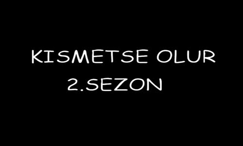 Kısmetse Olur 12 Mart Yeni Bomba Adaylar!!