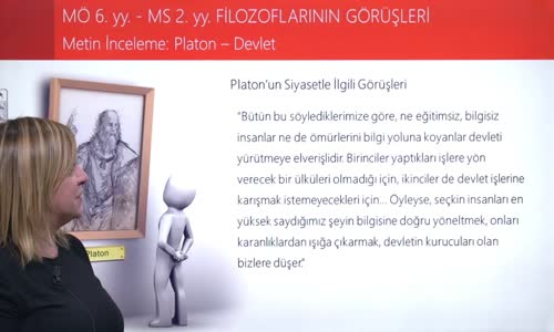 EBA FELSEFE LİSE MÖ 6.YY.-MS 2.YY. FİLOZOFLARININ GÖRÜŞLERİ -METİN İNCELEME- PLATON-DEVLET