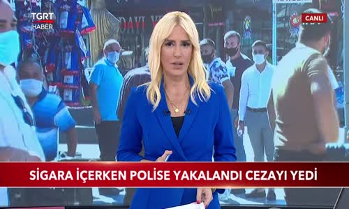 Sigara İçerken Polise Yakalandı Cezayı Yedi 