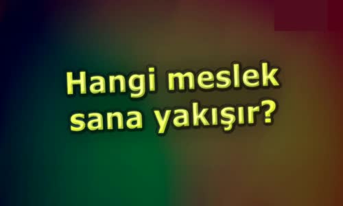 Sana Hangi Meslek Yakışır Test