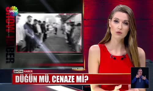 Düğün mü, cenaze mi?