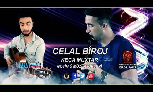 Celal Bi̇roj - Keça Muxtar 2016  Derhener Ozan Meci̇t