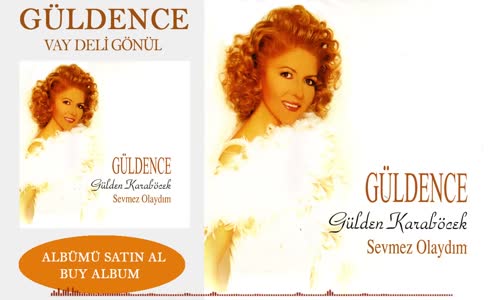 Gülden Karaböcek - Vay Deli Gönül 