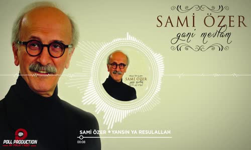 Sami Özer - Yansın Ya Resulallah