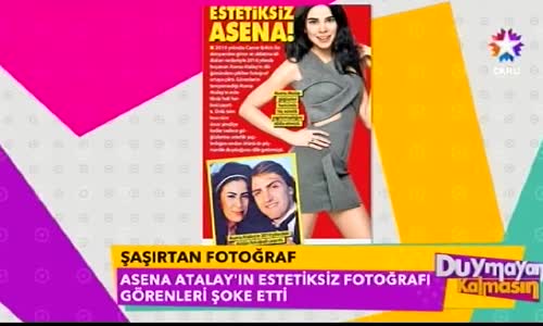 Asena Atalay Estetiksiz Fotoğrafı Şoke Etti