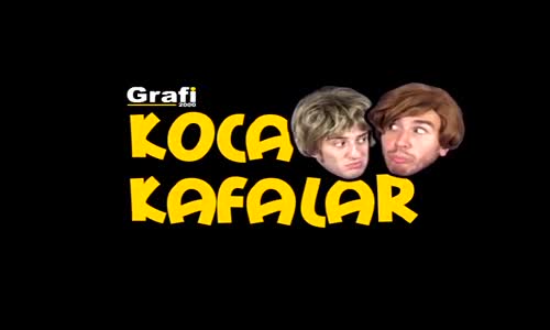 Koca Kafalar - Dans