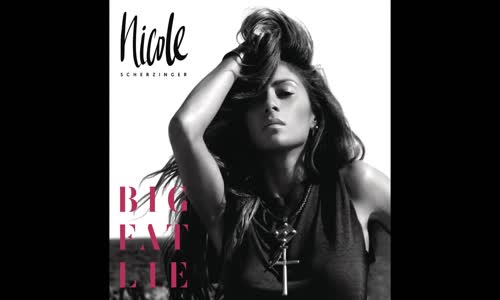 Nicole Scherzinger - Big Fat Lie