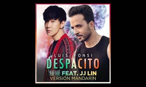 Luis Fonsi - Despacito Mandarin Version Audio Ft. JJ Lin 