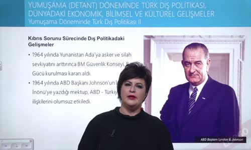 EBA T.C. İNKILAP TARİHİ VE ATATÜRKÇÜLÜK  LİSE - TOPLUMSAL DEVRİM ÇAĞINDA TÜRKİYE - YUMUŞAMA DÖNEMİNDE TÜRK DIŞ POLİTİKASI II