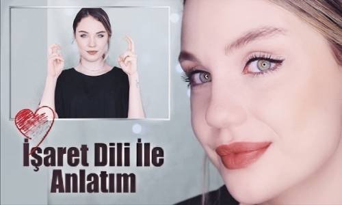 Cansu Yegin İşaret Dili İle Yeni Başlayanlar İçin Makyaj 1 