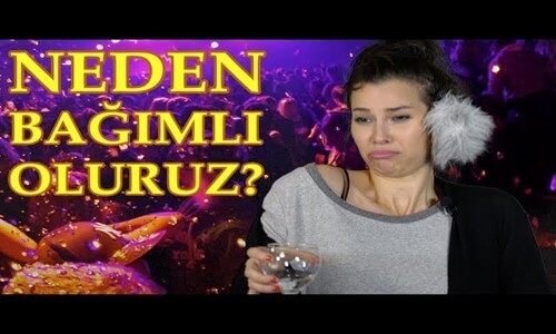 Neden Bağımlı Oluruz