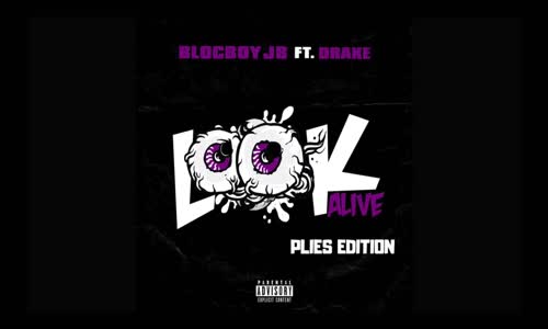 Plies 'Look Alive' (BlocBoy JB & Drake Remix)