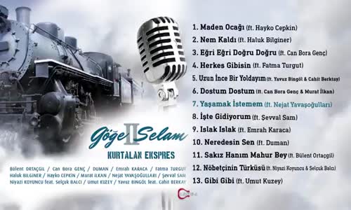 Kurtalan Ekspres - Yaşamak İstemem Ft. Nejat Yavaşoğulları