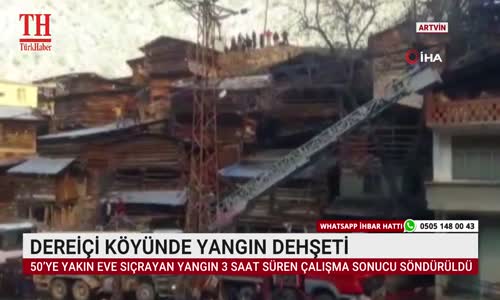 DEREİÇİ KÖYÜNDE YANGIN DEHŞETİ