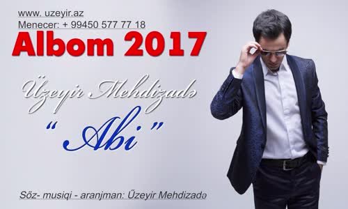 Uzeyir Mehdizade Abi (2017 Albüm) (Hit) 